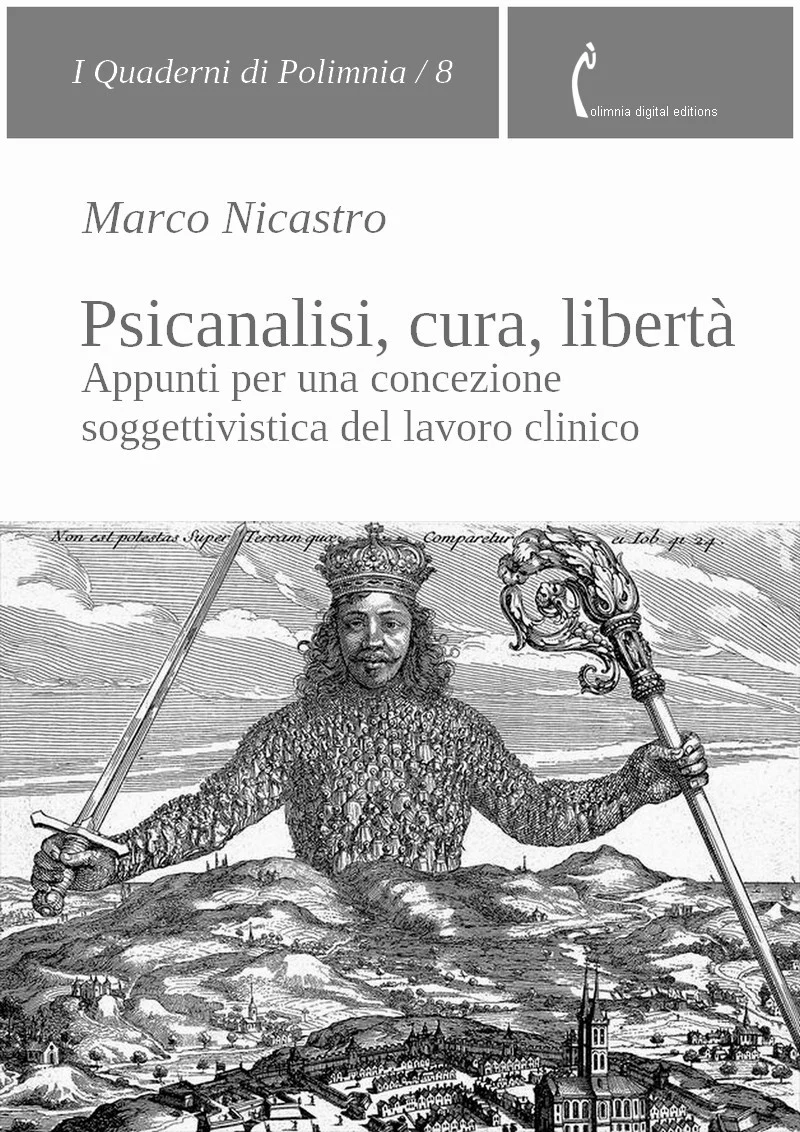 Marco Nicastro, Psicanalisi, cura, libertà