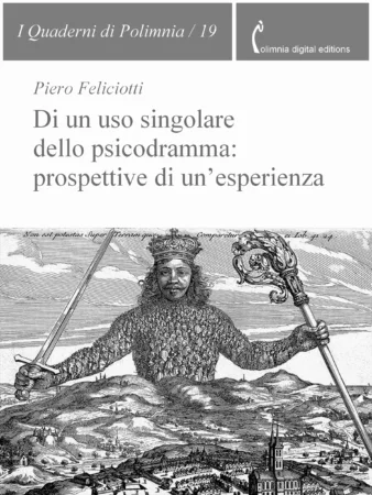 Piero Feliciotti, Di un uso singolare dello psicodramma: prospettive di un’esperienza